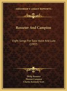 Rosseter And Campion: Eight Songs For Solo Voice And Lute (1907)