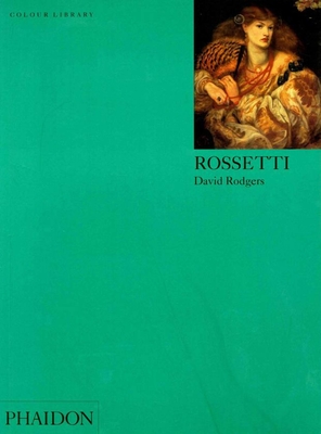 Rossetti: Colour Library - Rodgers, David