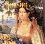 Rossini: Piano Works, Vol. 3
