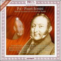 Rossini Pot-Pourri: Musiche Di E Da Gioacchinio Rossini - Fabio Maestri (fortepiano); Francesco Chirivi (flute); Gabriele Catalucci (fortepiano); Giovanni Brugnami (flute);...