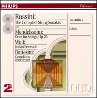 Rossini: The Complete String Sonatasl; Mendelssohn: Octet for Strings, Op. 20; Wolf: Italian Serenade; Bottesini: Gra - I Musici; Luciano Vicari (violin); Lucio Buccarella (double bass)