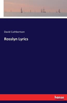 Rosslyn Lyrics - Cuthbertson, David