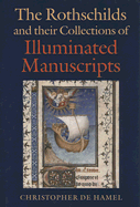 Rothschilds and Their Collections of Illuminated Manuscripts