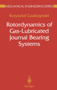 Rotordynamics of Gas-Lubricated Journal Bearing Systems