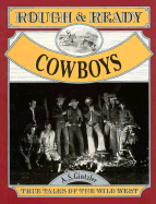 Rough and Ready Cowboys - Gintzler, A S