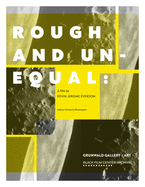 Rough and Unequal: A Film by Kevin Jerome Everson