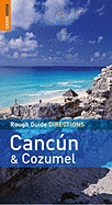 Rough Guide Directions Cancun & Cozumel