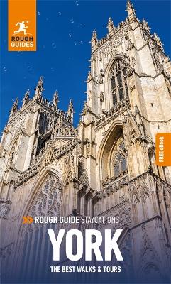 Rough Guide Staycations York (Travel Guide with Free eBook) - Guides, Rough