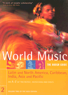 Rough Guide to World Music Volume Two: Latin and North America, Thecaribbean, as Ia & the Pacific - Ellingham, Mark