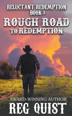 Rough Road to Redemption - Quist, Reg