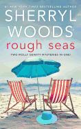 Rough Seas: Two Molly DeWitt Mysteries in One!