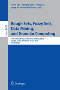 Rough Sets, Fuzzy Sets, Data Mining, and Granular Computing: 15th International Conference, Rsfdgrc 2015, Tianjin, China, November 20-23, 2015, Proceedings