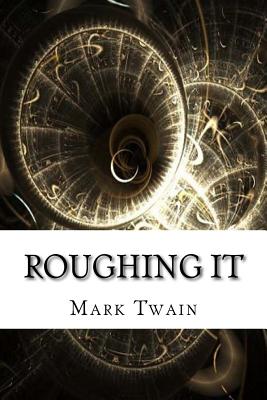 Roughing It - Twain, Mark