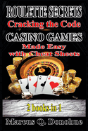 Roulette Secrets Cracking the Code Casino Games Made Easy with Cheat Sheets 2 Books in 1