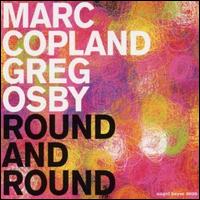 Round and Round - Marc Copland/Greg Osby