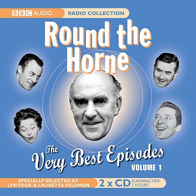 Round The Horne: The Very Best Episodes Volume 1 - Took, Barry, and Feldman, Marty, and Marsden, Betty (Read by)