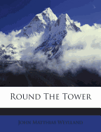 Round the Tower