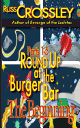 Round Up at the Burger Bar Parts 1-5: The Beginning