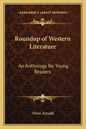 Roundup of Western Literature: An Anthology for Young Readers