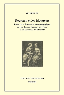 Rousseau Et Les ?ducateurs: ?tude Sur La Fortune Des Id?es P?dagogiques ...