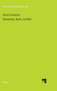 Rousseau, Kant, Goethe - Cassirer, Ernst, and Bast, Rainer a (Editor)