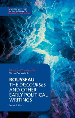 Rousseau: The Discourses and Other Early Political Writings - Rousseau, Jean-Jacques, and Gourevitch, Victor (Editor)