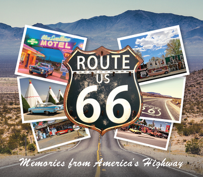 Route 66: Memories from America's Highway - Publications International Ltd