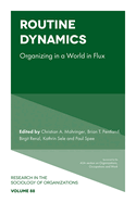 Routine Dynamics: Organizing in a World in Flux