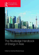 Routledge Handbook of Energy in Asia