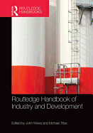 Routledge Handbook of Industry and Development