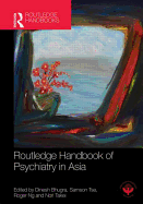 Routledge Handbook of Psychiatry in Asia