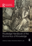 Routledge Handbook of the Economics of Knowledge