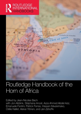 Routledge Handbook of the Horn of Africa - Bach, Jean-Nicolas (Editor)