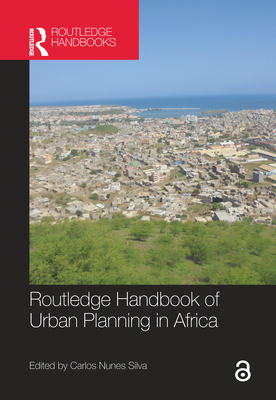 Routledge Handbook of Urban Planning in Africa - Silva, Carlos Nunes (Editor)