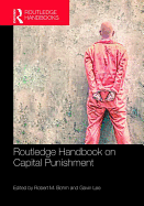 Routledge Handbook on Capital Punishment