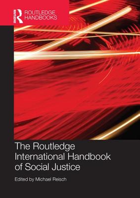 Routledge International Handbook of Social Justice - Reisch, Michael, PH.D. (Editor)