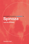 Routledge Philosophy GuideBook to Spinoza and the Ethics