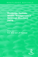Routledge Revivals: Wildlife Management in Savannah Woodland (1979)
