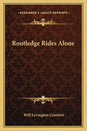 Routledge Rides Alone