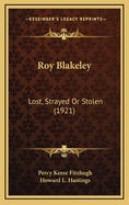 Roy Blakeley: Lost, Strayed or Stolen (1921)