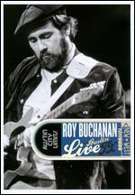 Roy Buchanan: Live from Austin, TX