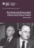 Roy Pascal and Georg Lukcs: Towards a Re-Evaluation of the History of Marxist Literary Criticism in Britain?