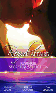 Royal Affairs: Revenge, Secrets & Seduction: Italian Prince, Wedlocked Wife / by Royal Demand / the Royal Wedding Night