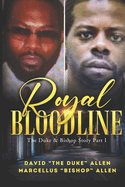 Royal Bloodline: The Duke and Bishop Story Part 1 (ORIGINAL)