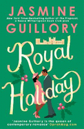 Royal Holiday: The ONLY romance you need to read this Christmas!