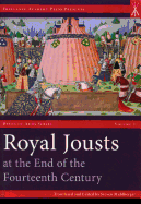 Royal Jousts at the End of the Fourteenth Century
