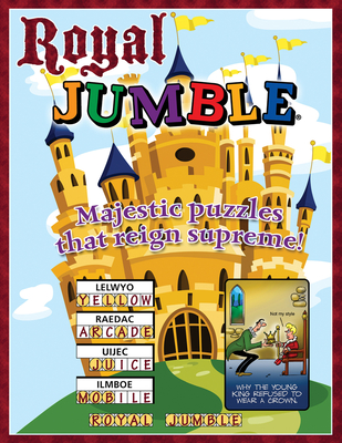 Royal Jumble(r): Majestic Puzzles That Reign Supreme! - Tribune Media Services