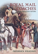 Royal Mail Coaches: An Illustrated History