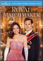 Royal Matchmaker - Mike Rohl