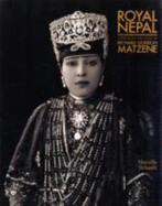Royal Nepal Through the Lens of Richard Gordon Matzene